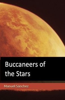 buccaneers of the stars-manuel sanchez-9798870671246