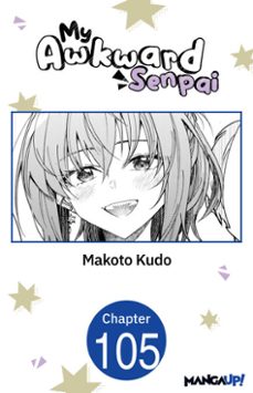 my awkward senpai @105 (ebook)-makoto kudo-9798899235146
