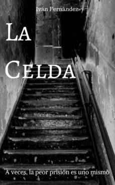 la celda (ebook)-ivan fernandez-cdlap00009446