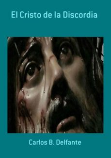 el cristo de la discordia (ebook)-carlos b. delfante-3410002179456