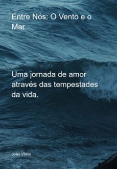 entre nos: o vento e o mar (ebook)-joão vilela-3410006569956