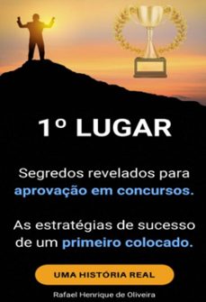 1º lugar - segredos revelados para aprovaço em concursos. (ebook)-rafael henrique de oliveira-3410006739656