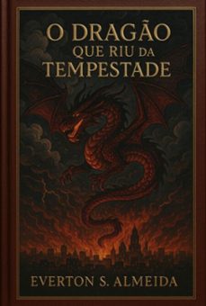 o drago que riu da tempestade (ebook)-everton s almeida-3410008151456