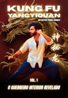 vol. 1 kung fu yangyiquan (ebook)-instrutor pedro f. barros-3410008404156