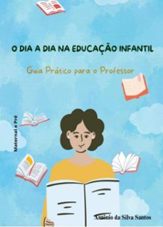 o dia a dia na educaço infantil (ebook)-antônio silva da santos-3410008456056