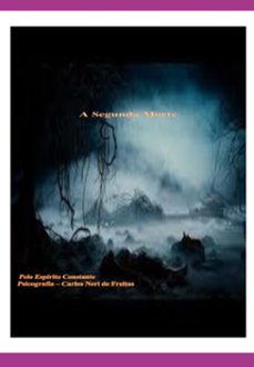 a segunda morte (ebook)-carlos neri de freitas-3410008549956