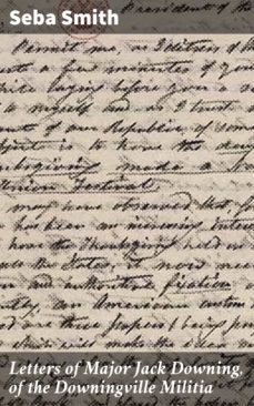 letters of major jack downing, of the downingville militia (ebook)-seba smith-4064066172756