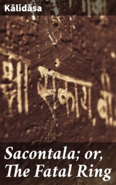 sacontala; or, the fatal ring (ebook)-4064066462956