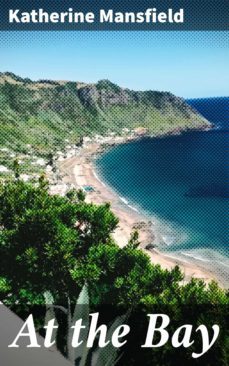 at the bay (ebook)-katherine mansfield-4066338101556