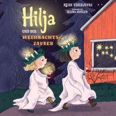 hilja und der weihnachtszauber (audiolibro)-heidi viherjuuri-4069829090056