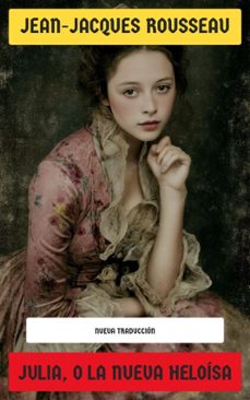 julia, o la nueva heloisa (ebook)-jean jacques rousseau-4099994076456
