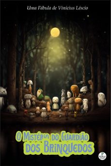 o misterio do guardio dos brinquedos (ebook)-vinícius léscio-4099995101256