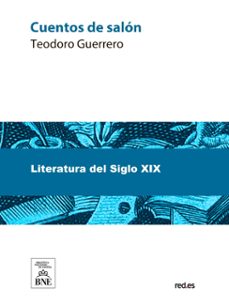 cuentos de salon (ebook)-teodoro guerrero-4099995492156