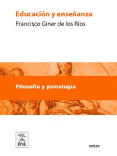 educacion y enseñanza (ebook)-francisco giner de los rios-4099995493856