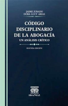 codigo disciplinario de la abogacia (ebook)-jaime jurado-dora lucy arias-4099995590456