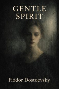 gentle spirit (ebook)-fiódor dostoevsky-7502319079256