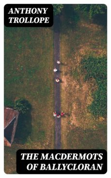 the macdermots of ballycloran (ebook)-anthony trollope-8596547254256