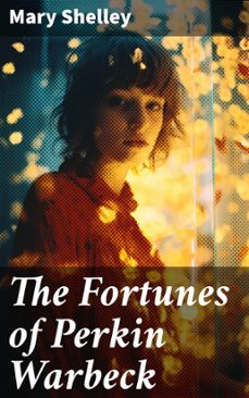 the fortunes of perkin warbeck (ebook)-mary shelley-8596547671756