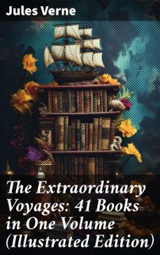 the extraordinary voyages: 41 books in one volume (illustrated edition) (ebook)-jules verne-8596547678656