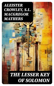 the lesser key of solomon (ebook)-aleister crowley-s.l. macgregor mathers-8596547729556