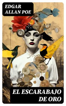 el escarabajo de oro (ebook)-edgar allan poe-8596547735656