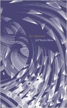 acceptance 8southern reach trilogy)-jeff vandermeer-9780007553556