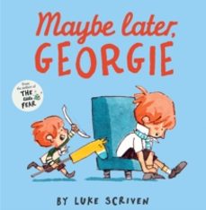 maybe later, georgie-luke scriven-9780008538156