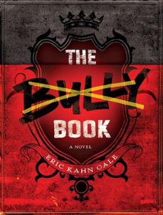 the bully book (ebook)-eric kahn gale-9780062125156
