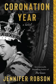 coronation year (ebook)-jennifer robson-9780063074156