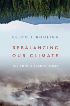 rebalancing our climate-eelco j. rohling-9780197502556