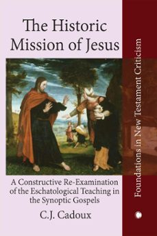 the historic mission of jesus (ebook)-c. j. cadoux-9780227178256
