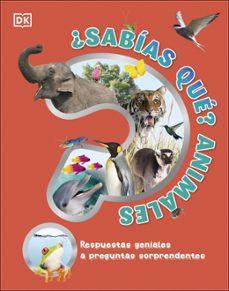 ¿sabias que? animales: respuestas geniales a preguntas sorprendentes-9780241583456