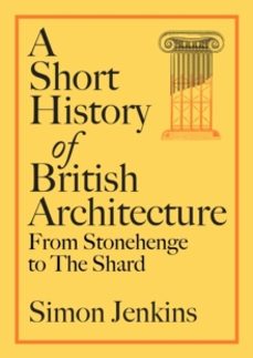 a short history of british architecture-simon jenkins-9780241674956