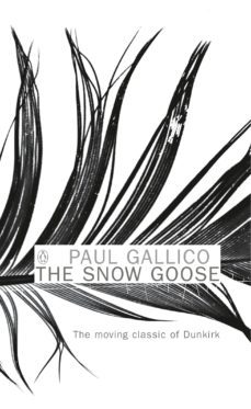 the snow goose and the small miracle (ebook)-paul gallico-9780241967256