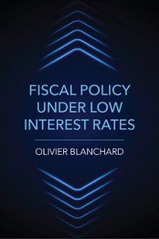 fiscal policy under low interest rates (ebook)-olivier blanchard-9780262372756