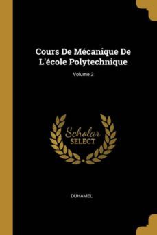 cours de mecanique de lecole polytechnique; volume 2-9780270567656
