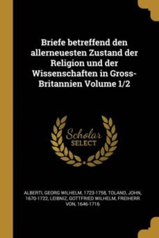 briefe betreffend den allerneuesten zustand der religion und der wissenschaften in grossbritannien volume 12-9780274660056