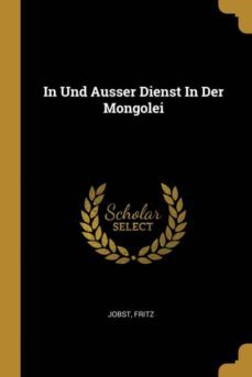 in und ausser dienst in der mongolei-9780274877256
