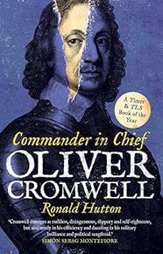 oliver cromwell: commander in chief-ronald hutton-9780300284256