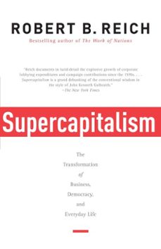 supercapitalism (ebook)-robert b. reich-9780307267856