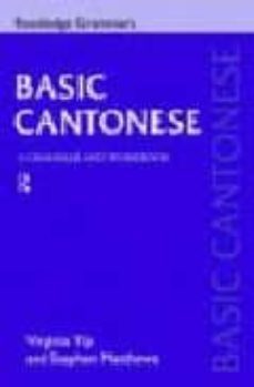 basic cantonese: a grammar and workbook-9780415193856