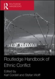the routledge handbook of ethnic conflict-karl cordell-stefan wolf-9780415476256