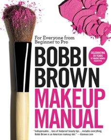 bobbi brown makeup manual: for everyone from beginner to pro-bobbi brown-9780446581356