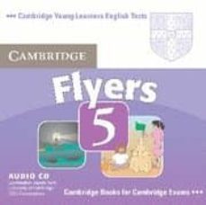 Imagen Principal de FLYERS 5: CAMBRIDGE YOUNG LEARNERS ENGLISH TESTS (AUDIO CD)