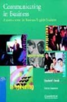 communicating in business.student s book: a short course for busi ness english students: cultural diversity and socializing, using the telephone, presentations, meetings and negotiations-simon sweeney-9780521774956
