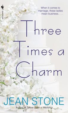 three times a charm (ebook)-jean stone-9780553902556