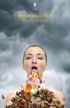 this is paradise (ebook)-michael john o'neill-9780571376056