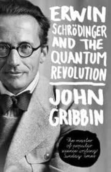 erwin schrodinger and the quantum revolution-john gribbin-9780593068656