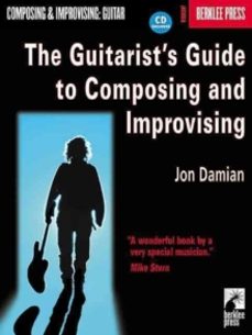 the guitarists guide to composing and improvising-john damian-9780634016356