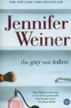 the guy not taken-jennifer weiner-9780743298056